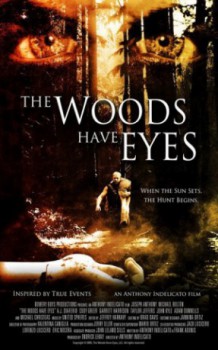 poster The Woods Have Eyes
        &nbsp;&nbsp;(2007)
        