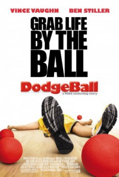 poster Dodgeball
        &nbsp;&nbsp;(2004)
        
