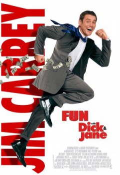 poster Fun with Dick and Jane
        &nbsp;&nbsp;(2005)
        